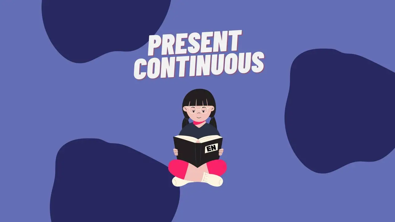 Present Continuous: правила и примеры использования